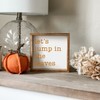 Let's jump in the leaves sign. Fall home decor.